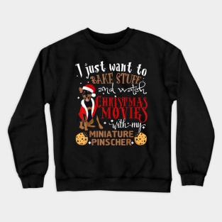 Watch Christmas Movies With My Miniature Pinscher Crewneck Sweatshirt